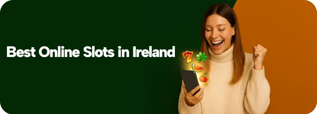 Best Online Slots Ireland